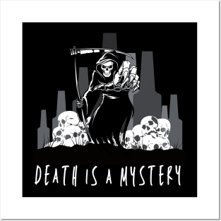 Death is a mystery Posters and Art